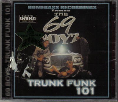 Sixty-Nine Boyz/Trunk Funk 101@Explicit Version